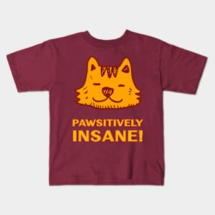 Positively Insane Kids T-Shirt